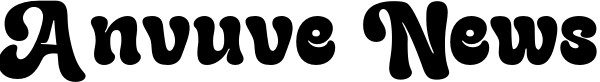 Anvuve News